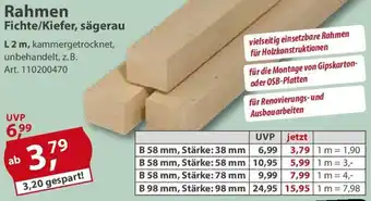 Sonderpreis Baumarkt Rahmen Fichte/Kiefer, sägerau Angebot