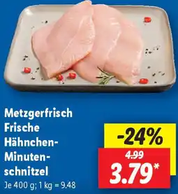 Lidl Metzgerfrisch Frische Hähnchen Minutenschnitzel Angebot
