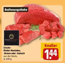 REWE Irische Rinder-Rouladen, -Braten oder -Gulasch Angebot