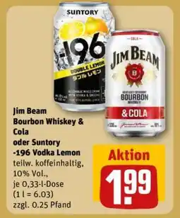 REWE Jim Beam Bourbon Whiskey & Cola oder Suntory -196 Vodka Lemon Angebot