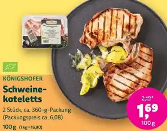 Biomarkt KÖNIGSHOFER Schweinekoteletts Angebot