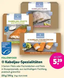 Biomarkt FOLLOWFOOD Kabeljau-Spezialitäten Angebot