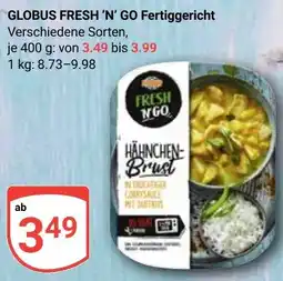 Globus GLOBUS FRESH 'N' GO Fertiggericht Angebot