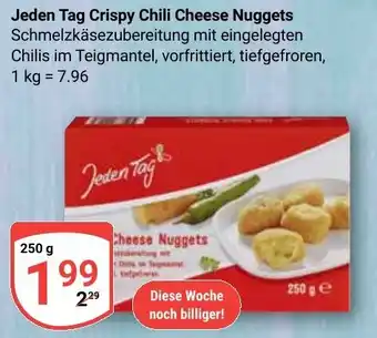 Globus Jeden Tag Crispy Chili Cheese Nuggets Angebot