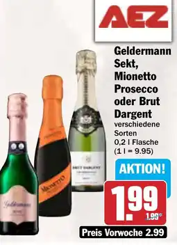AEZ Geldermann Sekt, Mionetto Prosecco oder Brut Dargent Angebot