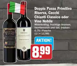 AEZ Doppio Passo Primitivo Riserva, Cecchi Chianti Classico oder Vino Nobile Angebot