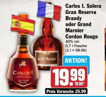 AEZ Carlos I. Solera Gran Reserva Brandy oder Grand Marnier Cordon Rouge Angebot