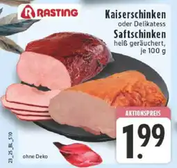 Edeka Kaiserschinken oder Delikatess Saftschinken Angebot