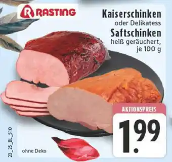Edeka Kaiserschinken oder Delikatess Saftschinken Angebot
