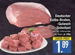 Edeka Deutscher Kalbs-Braten, -Gulasch oder -Schnitzel Angebot