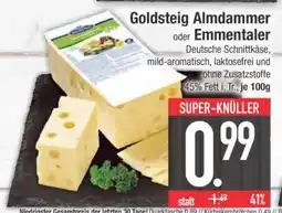 Edeka Goldsteig Almdammer oder Emmentaler Angebot