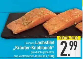 Edeka Frisches Lachsfilet „Kräuter-Knoblauch“ Angebot