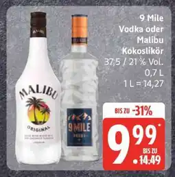 Edeka 9 Mile Vodka oder Malibu Kokoslikör Angebot
