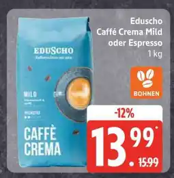 Edeka Eduscho Caffè Crema Mild oder Espresso Angebot