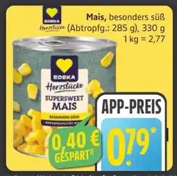 Edeka EDEKA Herzstücke Supersweet Mais Angebot