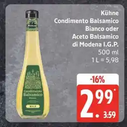 Edeka Kühne Condimento Balsamico Bianco oder Aceto Balsamico di Modena I.G.P Angebot