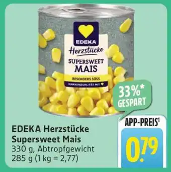 Edeka EDEKA Herzstücke Supersweet Mais Angebot