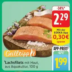 Edeka Lachsfilets mit Haut Angebot