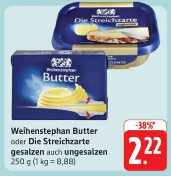 Edeka WEIHENSTEPHAN Butter oder Die Streichzarte Angebot