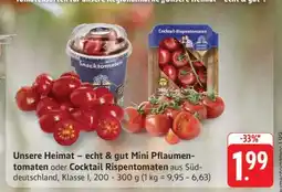 Edeka Unsere Heimat Mini Pflaumentomaten oder Cocktail Rispentomaten Angebot