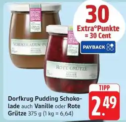 Edeka Dorfkrug Pudding Schokolade auch Vanille oder Rote Grütze Angebot