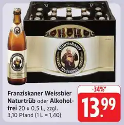 Edeka Franziskaner Weissbier Naturtrüb oder Alkoholfrei Angebot