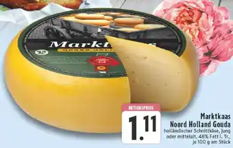 Edeka Marktkaas Noord Holland Gouda Angebot