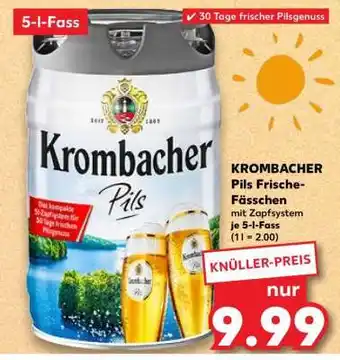 Kaufland KROMBACHER Pils Frische-Fässchen Angebot
