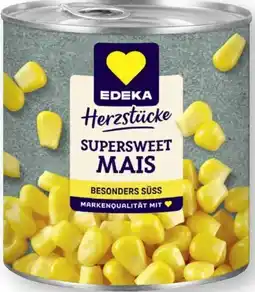 Scheck-in-Center Edeka Herzstücke Supersweet Mais Angebot