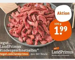 tegut Landprimus rindergeschnetzeltes Angebot