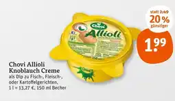 tegut Chovi allioli knoblauch creme Angebot