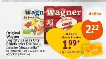 tegut Wagner original wagner big city kansas city chiefs oder die backfrische mozzarella Angebot
