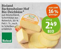 tegut Bioland backensholzer hof bio-deichkäse Angebot
