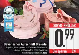 Edeka Qualität bayerischer aufschnitt dreierlei Angebot
