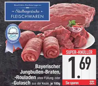 Edeka Südbayerische fleischwaren bayerischer jungbullen-braten Angebot