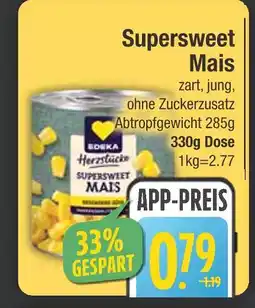 Edeka Edeka supersweet mais Angebot