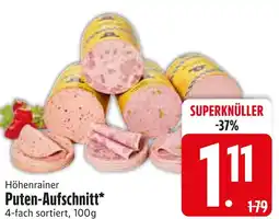 Edeka Höhenrainer puten-aufschnitt Angebot