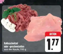 E-Center Kalbsschnitzel oder -geschnetzeltes Angebot