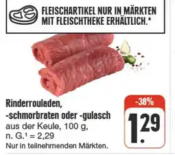 nah & gut Rinderrouladen, -schmorbraten oder -gulasch Angebot
