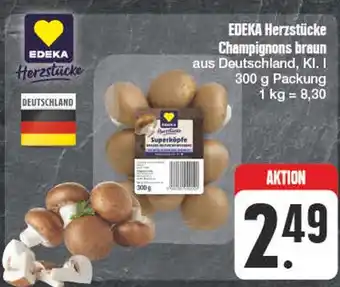 Edeka Edeka herzstücke champignons braun Angebot