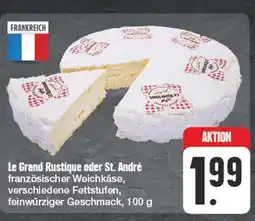 Edeka Le grand rustique le grand rustique oder st. andré Angebot