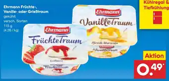 Netto Marken-Discount Ehrmann früchte-, vanille- oder grießtraum Angebot