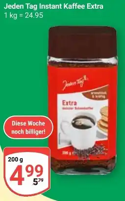 Globus Jeden Tag Instant Kaffee Extra Angebot