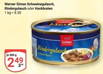 Globus Werner Simon Schweinegulasch, Rindergulasch oder Hackbraten Angebot