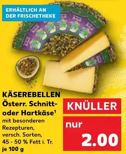 Kaufland KÄSEREBELLEN Österr. Schnitt- oder Hartkäse Angebot