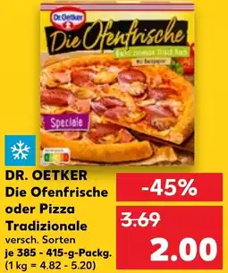 Kaufland DR. OETKER Die Ofenfrische oder Pizza Tradizionale Angebot