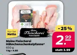 NETTO Meine Fleischerei Hähnchenschenkelpfanne Angebot