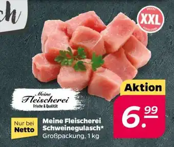NETTO Meine Fleischerei Schweinegulasch Angebot
