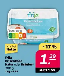 NETTO frija Frischkäse Natur oder Kräuter Angebot