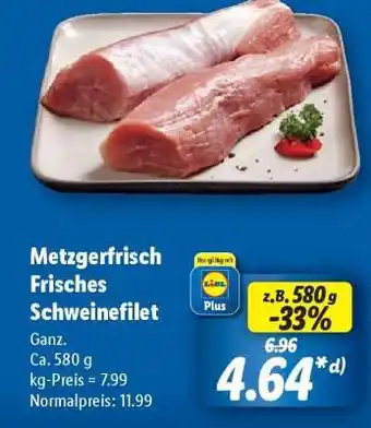Lidl Metzgerfrisch Frisches Schweinefilet Angebot